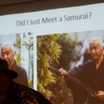 He got to meet a real Samurai!